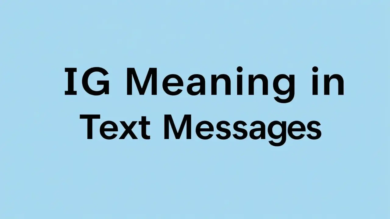 Read more about the article IG Meaning in Text Messages: A Complete Guide